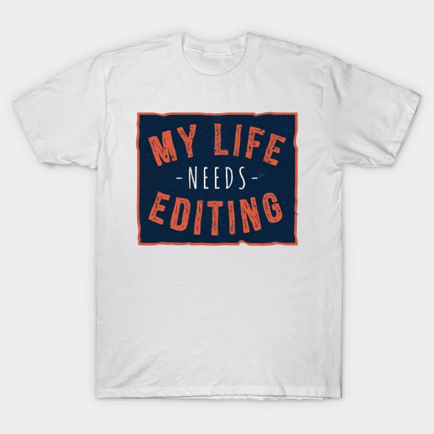 Life Edit Graphic Tee T-Shirt by vexeltees